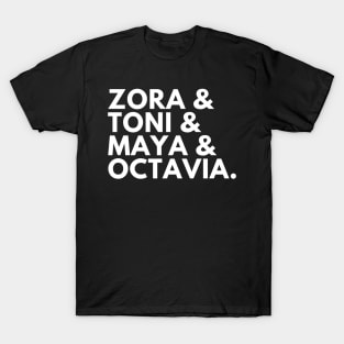 Zora & Toni & Maya & Octavia T-Shirt T-Shirt